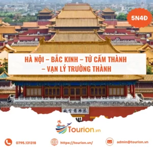 Tour Hà Nội – Bắc Kinh – Tử Cấm Thành – Vạn Lý Trường Thành